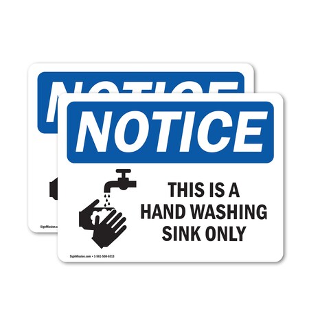 Signmission Safety Culture Sign, 18 in Width, Vinyl Decal, Rectangle OS-2PACK-NS-D-1218-L-16684